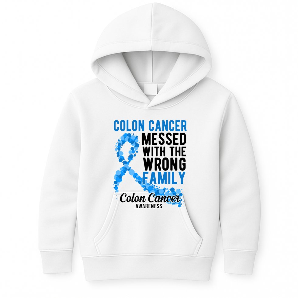 Colon Cancer Messed With Wrong Family Colon Cancer Awareness Kids Hoodie