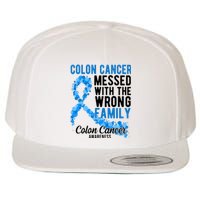 Colon Cancer Messed With Wrong Family Colon Cancer Awareness Wool Snapback Cap