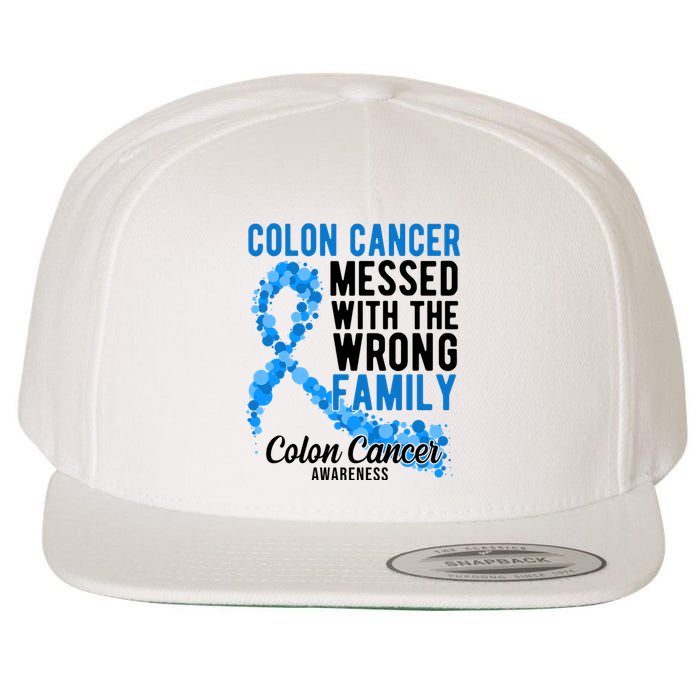 Colon Cancer Messed With Wrong Family Colon Cancer Awareness Wool Snapback Cap