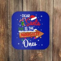 Christmas Couple Matching Dear Santa SheS The Naughty One Gift Coaster