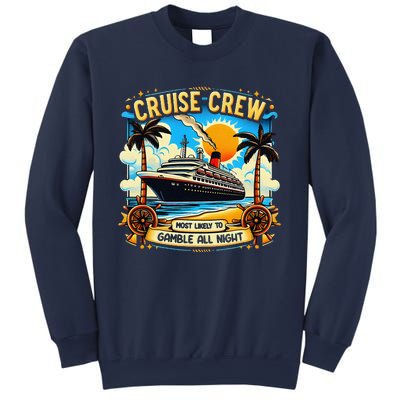 Cruise Crew Most Likely To Gamble All Night Cruise Trip Sweatshirt