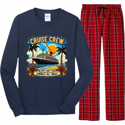 Cruise Crew Most Likely To Gamble All Night Cruise Trip Long Sleeve Pajama Set