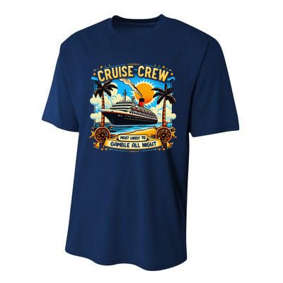 Cruise Crew Most Likely To Gamble All Night Cruise Trip Performance Sprint T-Shirt