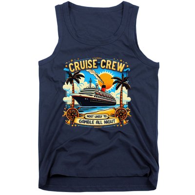 Cruise Crew Most Likely To Gamble All Night Cruise Trip Tank Top