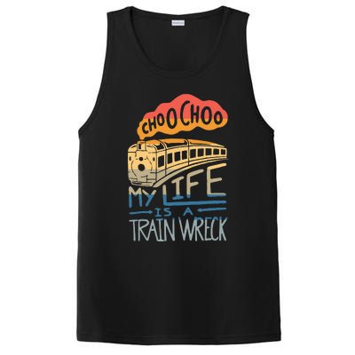 Choo Choo My Life Is A Train Wreck PosiCharge Competitor Tank