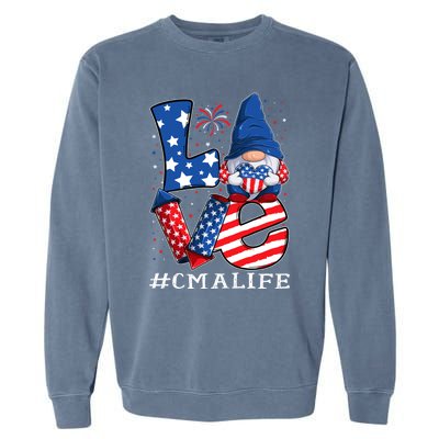 Cma Certified Medical Assistant Love 4th Of July Gnome Usa Gift Garment-Dyed Sweatshirt