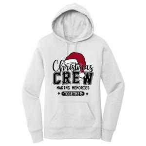 Christmas Crew Making Memories Together Women's Pullover Hoodie