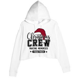 Christmas Crew Making Memories Together Crop Fleece Hoodie