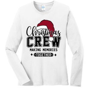 Christmas Crew Making Memories Together Ladies Long Sleeve Shirt