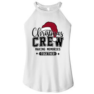 Christmas Crew Making Memories Together Women's Perfect Tri Rocker Tank