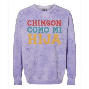 Chingon Con Mi Hija Dia Del Padre Awesome Like My Daughter Colorblast Crewneck Sweatshirt