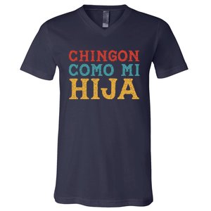 Chingon Con Mi Hija Dia Del Padre Awesome Like My Daughter V-Neck T-Shirt