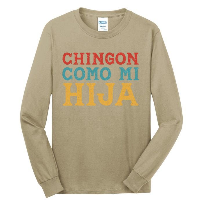 Chingon Con Mi Hija Dia Del Padre Awesome Like My Daughter Tall Long Sleeve T-Shirt