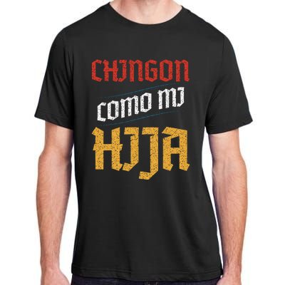 Chingon Con Mi Hija Dia Del Padre Awesome Like My Daughter Adult ChromaSoft Performance T-Shirt