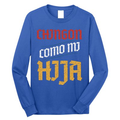 Chingon Con Mi Hija Dia Del Padre Awesome Like My Daughter Long Sleeve Shirt