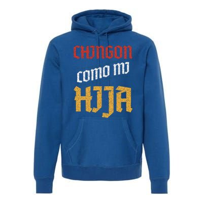 Chingon Con Mi Hija Dia Del Padre Awesome Like My Daughter Premium Hoodie