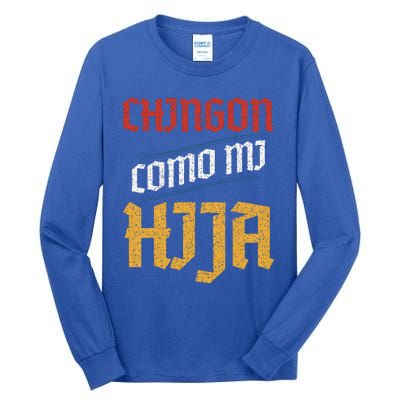 Chingon Con Mi Hija Dia Del Padre Awesome Like My Daughter Tall Long Sleeve T-Shirt