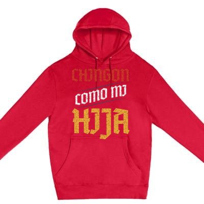 Chingon Con Mi Hija Dia Del Padre Awesome Like My Daughter Premium Pullover Hoodie