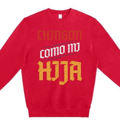 Chingon Con Mi Hija Dia Del Padre Awesome Like My Daughter Premium Crewneck Sweatshirt