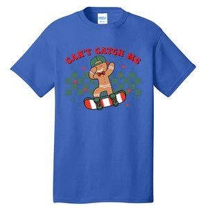 CanT Catch Me Merry Christmas Skateboarding Gingerbread Gift Tall T-Shirt