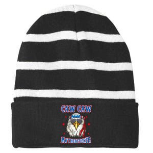 Caw Caw Motherfucker! Funny 4th Of July Patriotic Eagle Striped Beanie with Solid Band