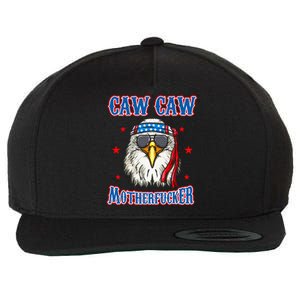 Caw Caw Motherfucker! Funny 4th Of July Patriotic Eagle Wool Snapback Cap