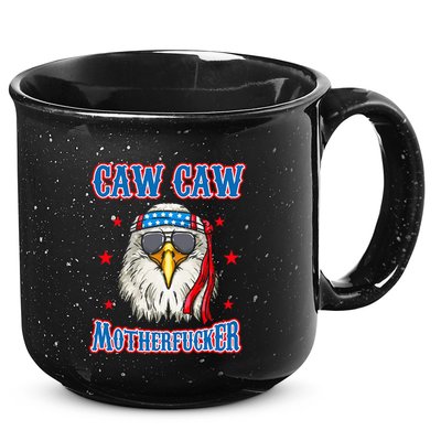 Caw Caw Motherfucker! Funny 4th Of July Patriotic 15oz Campfire Ceramic Mug