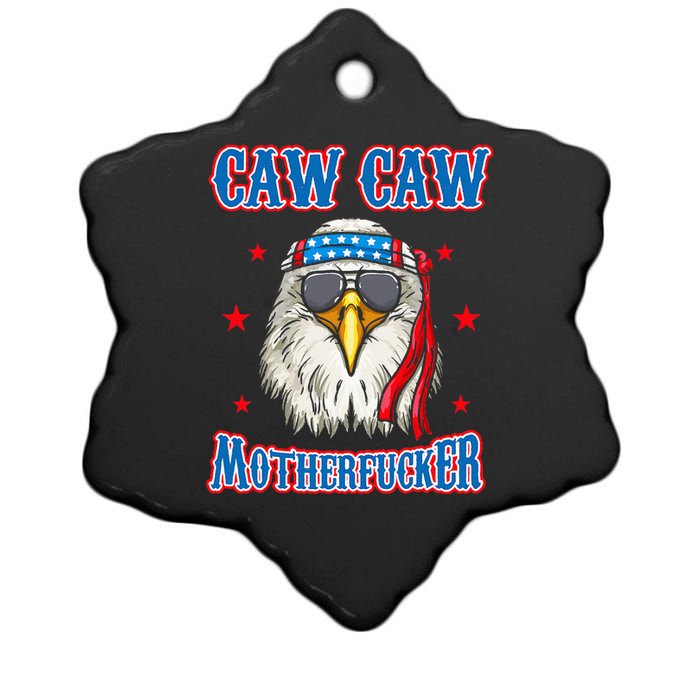 Caw Caw Motherfucker! Funny 4th Of July Patriotic Ceramic Star Ornament