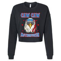 Caw Caw Motherfucker! Funny 4th Of July Patriotic Cropped Pullover Crew