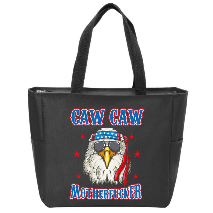 Caw Caw Motherfucker! Funny 4th Of July Patriotic Zip Tote Bag