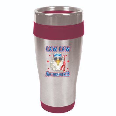 Caw Caw Motherfucker! Funny 4th Of July Patriotic 16oz Travel Tumbler