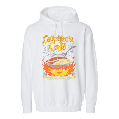 Calcifer's Cafe May All Your Bacon And Eggs Be Crispy Cooking Gift Garment-Dyed Fleece Hoodie