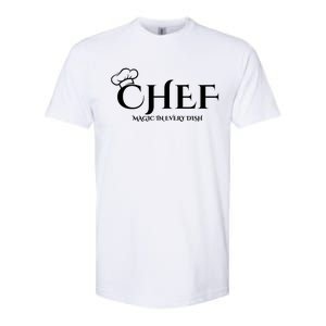 Cute Chef Magic In Every Dish Softstyle CVC T-Shirt