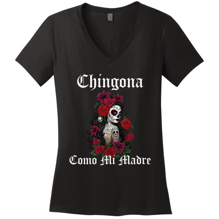 Chingona Como Mi Madre Latina Mexican Women's V-Neck T-Shirt