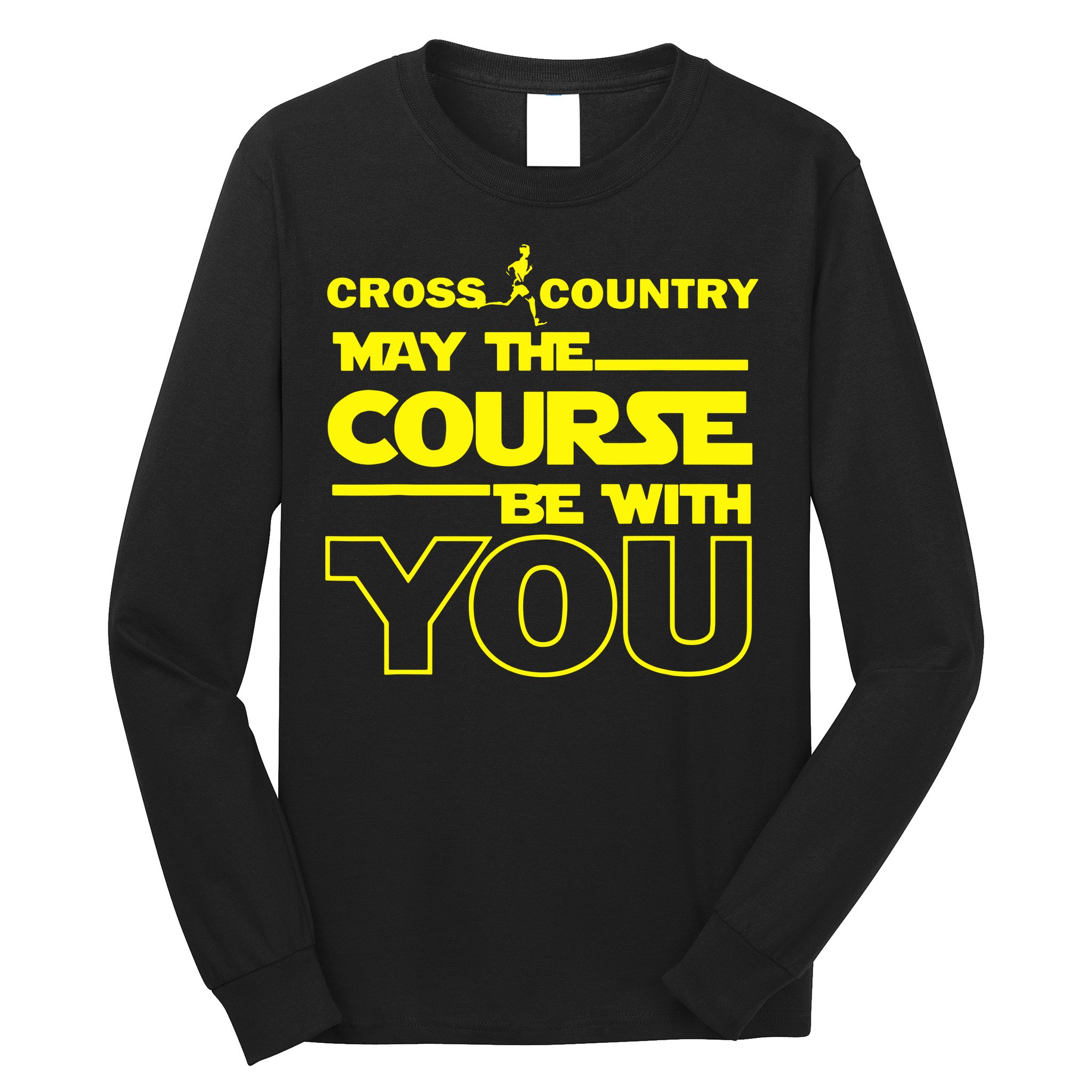 Cross Country May The Course Be With You Long Sleeve Shirt