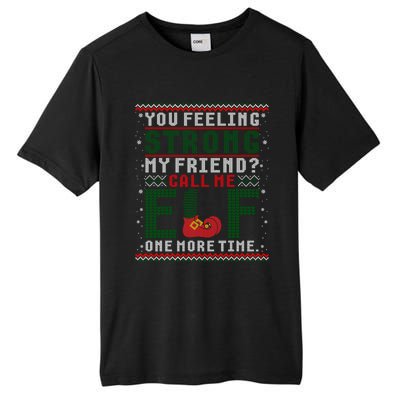 Christmas Call Me One More Time Ugly Sweater Meaningful Gift Tall Fusion ChromaSoft Performance T-Shirt