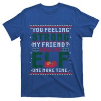 Christmas Call Me One More Time Ugly Sweater Meaningful Gift T-Shirt