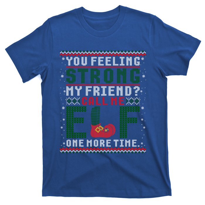 Christmas Call Me One More Time Ugly Sweater Meaningful Gift T-Shirt