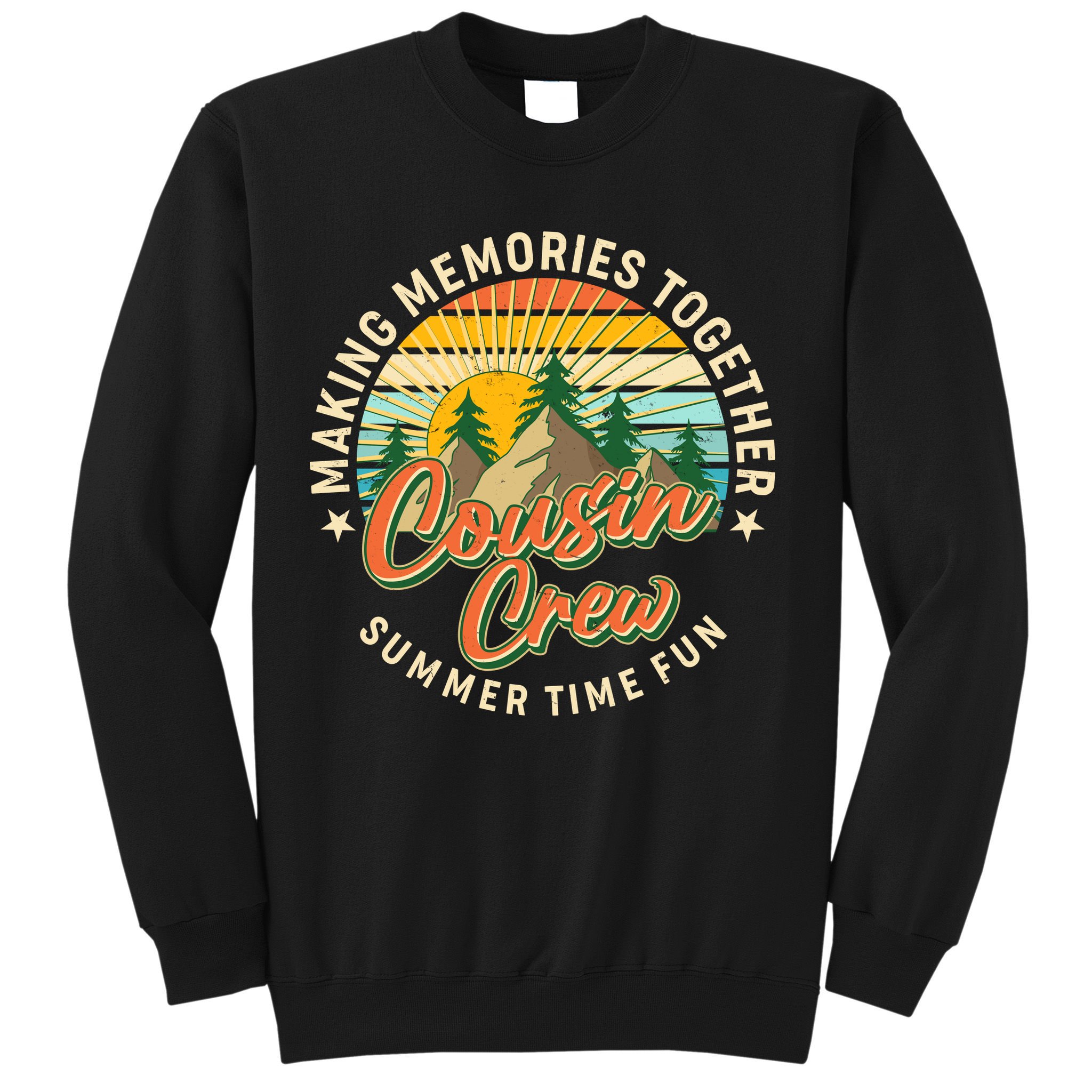 Cousin Crew Making Memories Together Summer Time Fun Sweatshirt