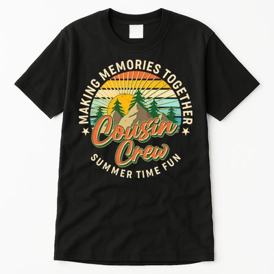 Cousin Crew Making Memories Together Summer Time Fun Tall T-Shirt