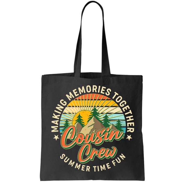 Cousin Crew Making Memories Together Summer Time Fun Bag