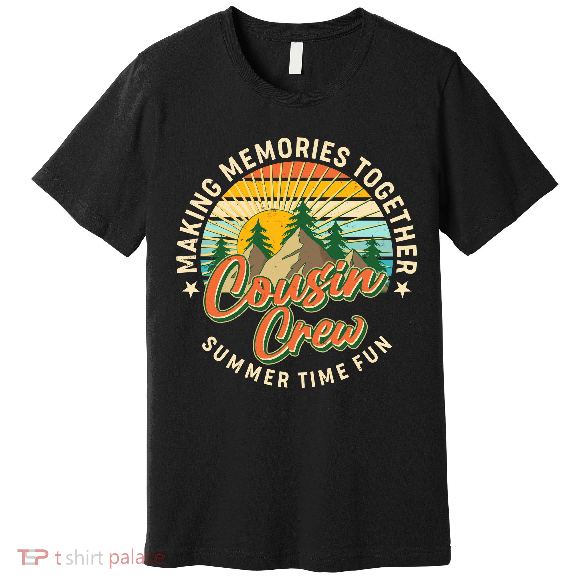 Cousin Crew Making Memories Together Summer Time Fun Premium T-Shirt