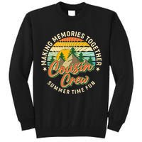 Cousin Crew Making Memories Together Summer Time Fun Tall Sweatshirt