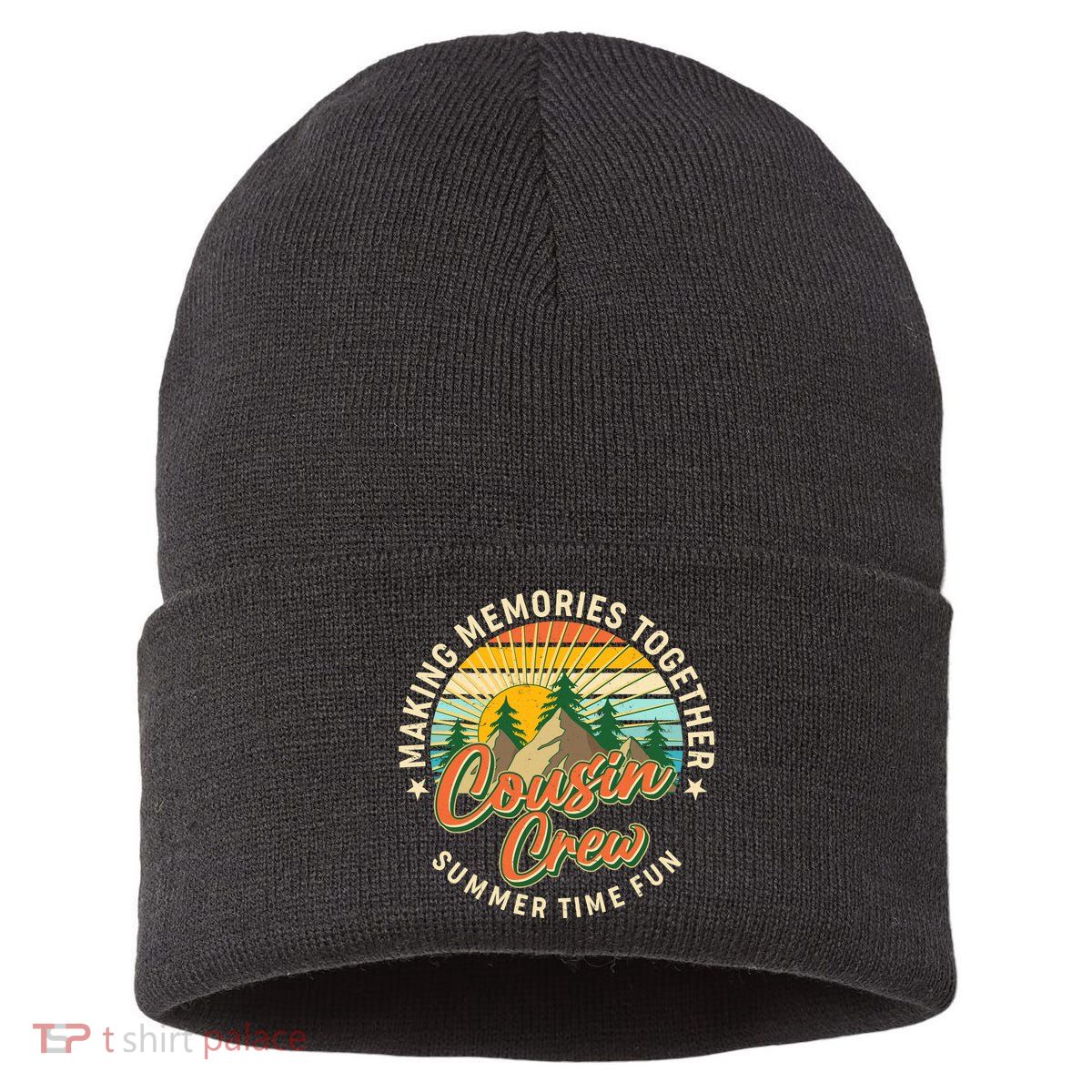 Cousin Crew Making Memories Together Summer Time Fun Sustainable Knit Beanie