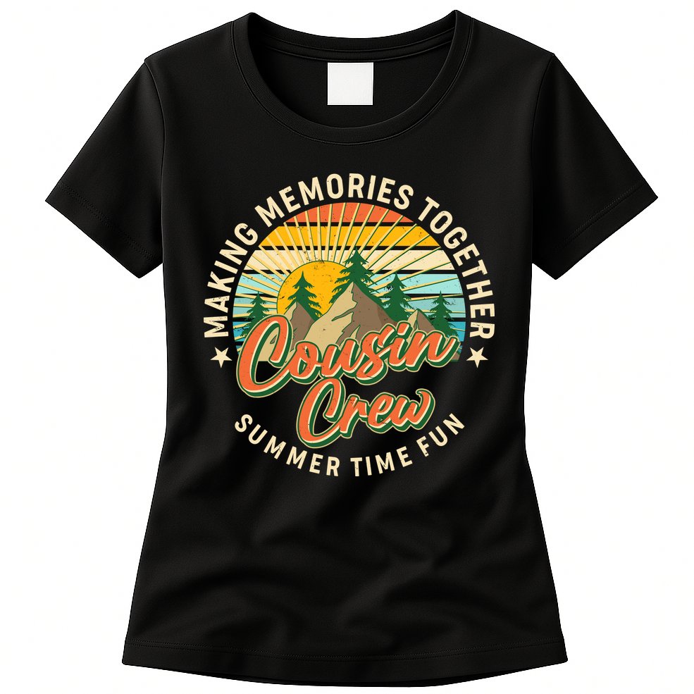 Cousin Crew Making Memories Together Summer Time Fun Womens T-Shirt