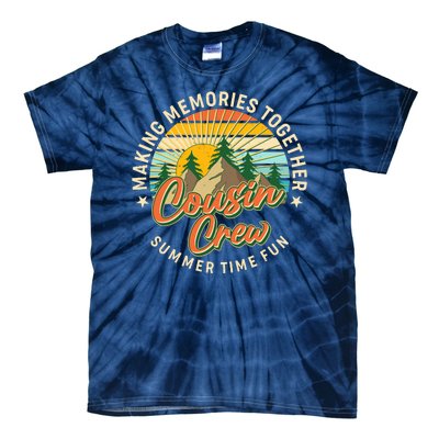 Cousin Crew Making Memories Together Summer Time Fun Tie-Dye T-Shirt