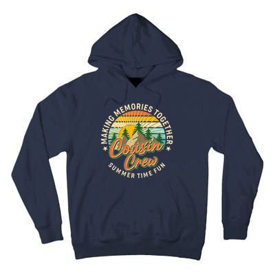 Cousin Crew Making Memories Together Summer Time Fun Tall Hoodie