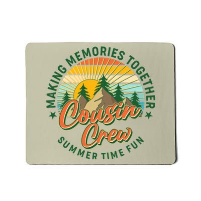 Cousin Crew Making Memories Together Summer Time Fun Mousepad