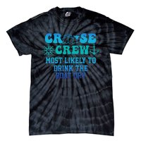 Cruise Crew Most Likely To Drink The Boat Dry Summer Tie-Dye T-Shirt