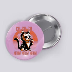 Ch Ch Meow Meow Meow Funny Animal Horror Movie Cute Kitten Button